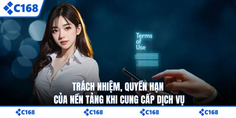 Trách nhiệm, quyền hạn của nền tảng khi cung cấp dịch vụ